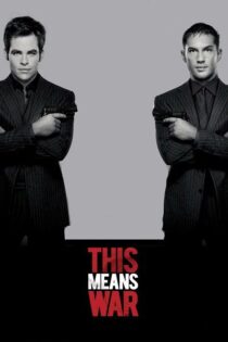 دانلود فیلم This Means War 2012 این یعنی جنگ