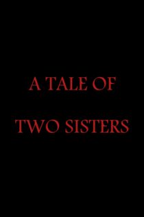 دانلود فیلم A Tale of Two Sisters 2003 داستان دو خواهر