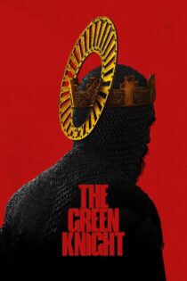 دانلود فیلم The Green Knight 2021 شوالیه سبز