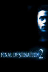 دانلود فیلم Final Destination 2 2003 مقصد نهایی ۲