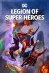 دانلود انیمیشن Legion of Super-Heroes 2022 گروه ابرقهرمانان