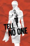 دانلود فیلم Tell No One 2006 به هیچ‌کس نگو