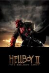 دانلود فیلم Hellboy II: The Golden Army 2008 پسر جهنمی ۲: ارتش طلایی