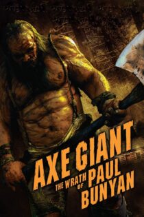 دانلود فیلم Axe Giant: The Wrath of Paul Bunyan 2013 تبر غول