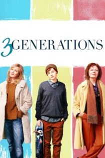 دانلود فیلم ۳ Generations 2015 سه نسل