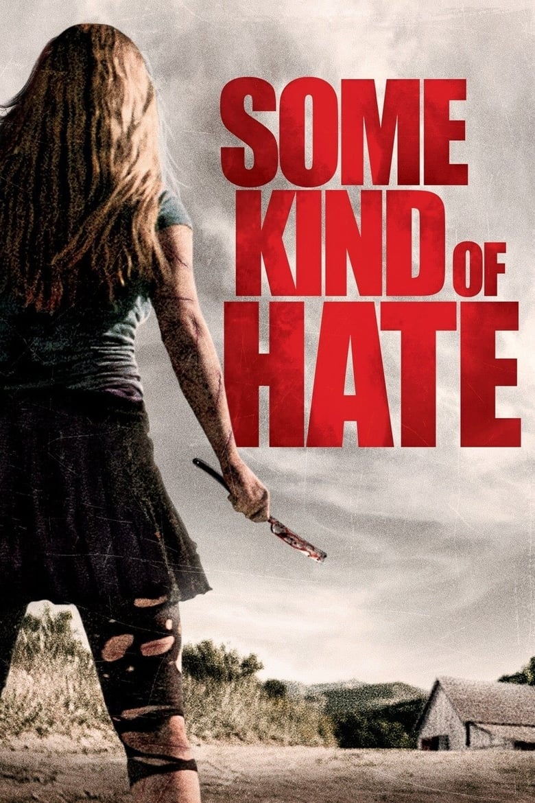 دانلود فیلم Some Kind of Hate 2015 نوعی تنفر