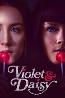 دانلود فیلم Violet & Daisy 2011 وایولت و دیزی