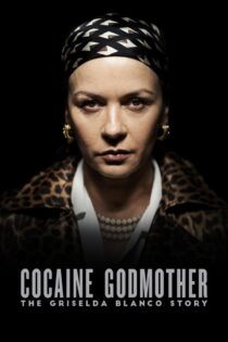 دانلود فیلم Cocaine Godmother 2017 مادرخوانده کوکائین