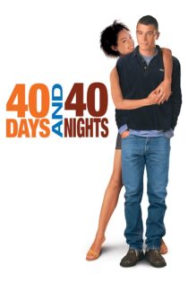 دانلود فیلم ۴۰ Days and 40 Nights 2002 ۴۰ روز و ۴۰ شب