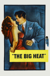 دانلود فیلم The Big Heat 1953 تعقیب بزرگ